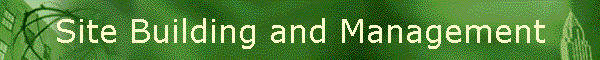 Site Building and Management